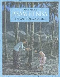 Pisam et Nisa : enfants de Malaisie