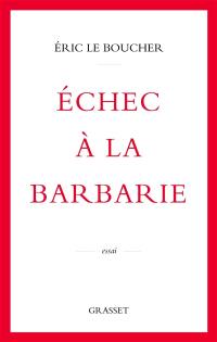 Echec à la barbarie