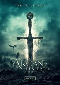 L'arcane des épées : intégrale. Vol. 2