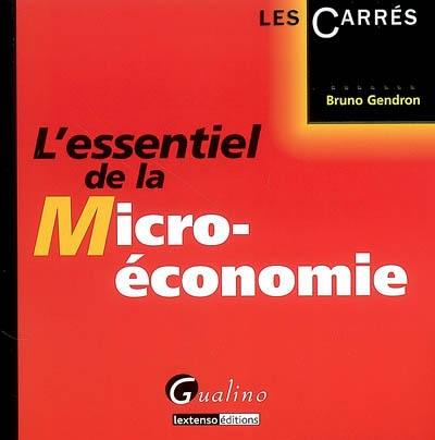 L'essentiel de la micro-économie