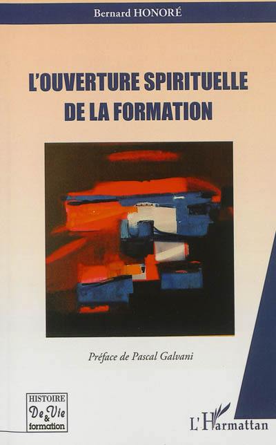 L'ouverture spirituelle de la formation