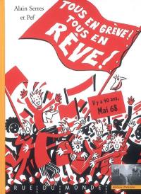 Tous en grève ! Tous en rêve ! : il y a 40 ans, mai 68