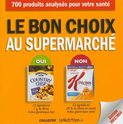 Le bon choix au supermarché : 700 aliments analysés