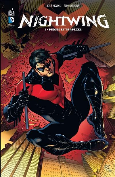 Nightwing. Vol. 1. Pièges et trapèzes