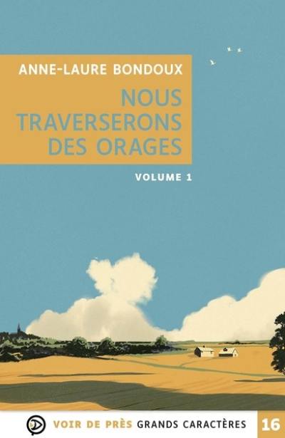 Nous traverserons des orages