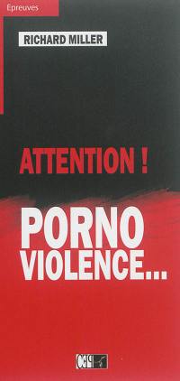 Attention ! : porno, violence...