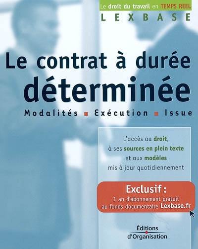 Le contrat à durée déterminée : modalités, exécution, issue