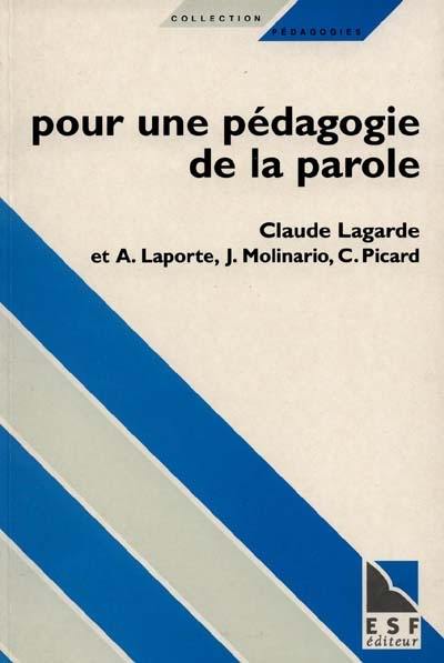 Pour une pédagogie de la parole : de la culture à l'éthique