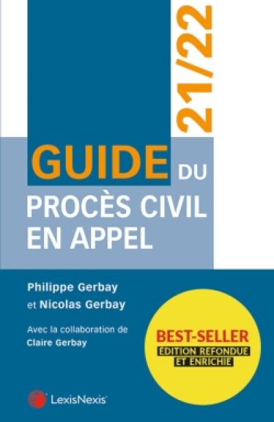 Guide du procès civil en appel : 2021-2022