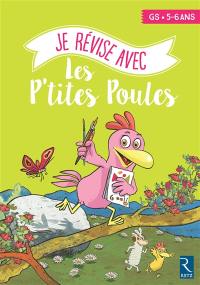 Je révise avec les p'tites poules GS, 5-6 ans