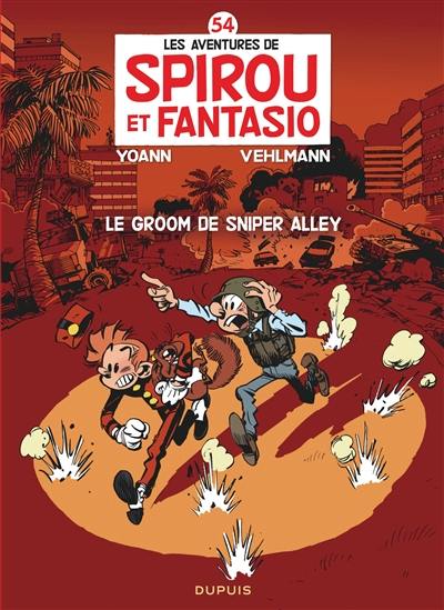 Les aventures de Spirou et Fantasio. Vol. 54. Le groom de Sniper Alley