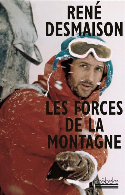 Les forces de la montagne : mémoires