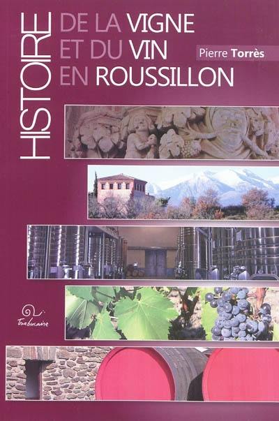 Histoire de la vigne et du vin en Roussillon