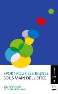 Sport pour les jeunes sous main de justice