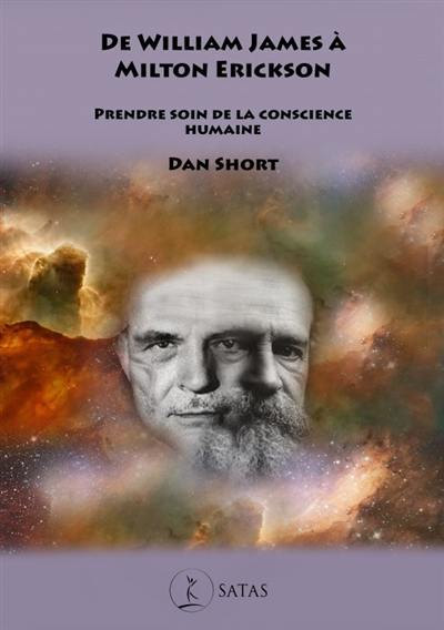 De William James à Milton Erickson : prendre soin de la conscience humaine