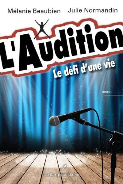 L'audition : le défi d'une vie