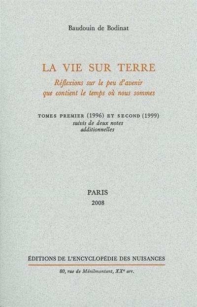 La vie sur Terre : réflexions sur le peu d'avenir que contient le temps où nous sommes