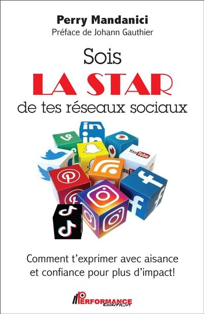 Sois la STAR de tes réseaux sociaux : comment t'exprimer avec aisance et confiance pour plus d'impact !