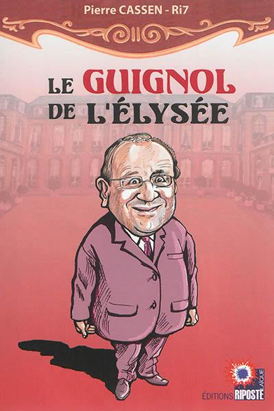 Le guignol de l'Elysée