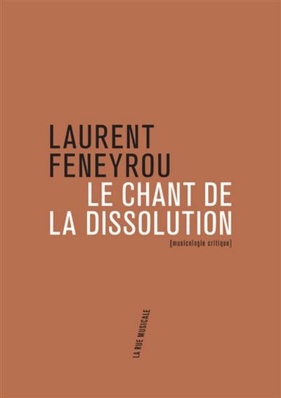 Le chant de la dissolution : tragédies lyriques (1945-1985)