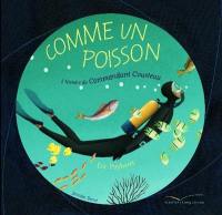 Comme un poisson : l'histoire du commandant Cousteau