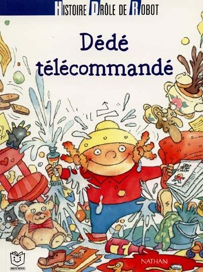 Dédé télécommandé