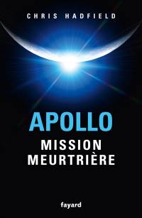 Apollo : mission meurtrière