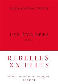 Les évadées