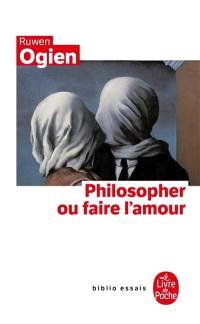 Philosopher ou faire l'amour