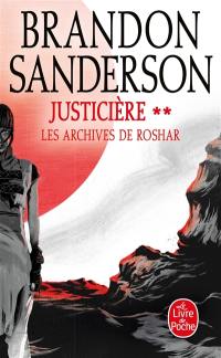 Les archives de Roshar. Vol. 3. Justicière. Vol. 2