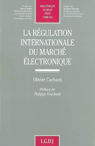 La régulation internationale du marché électronique