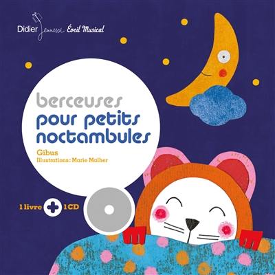 Berceuses pour petits noctambules