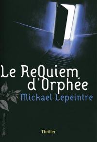 Le requiem d'Orphée