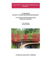 L'expertise du Haut Conseil des biotechnologies : un facilitateur du dialogue sciences-société ?