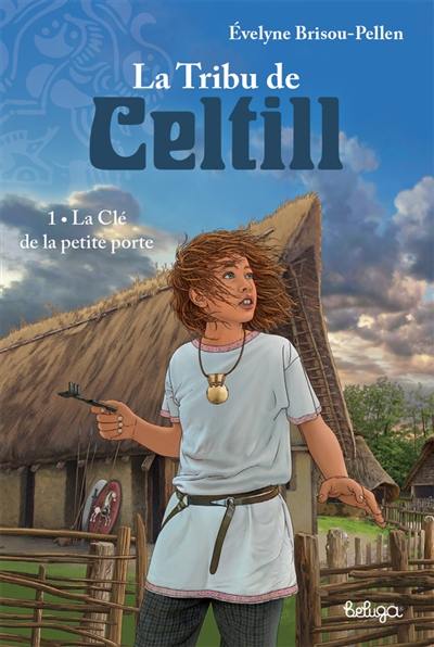 La tribu de Celtill. Vol. 1. La clé de la petite porte