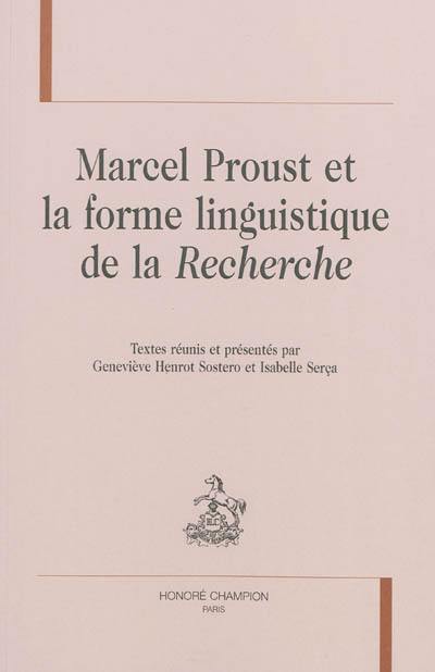 Marcel Proust et la forme linguistique de la Recherche