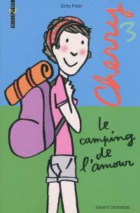 Cherry. Vol. 3. Le camping de l'amour