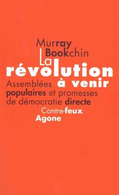 La révolution à venir : assemblées populaires et promesses de démocratie directe