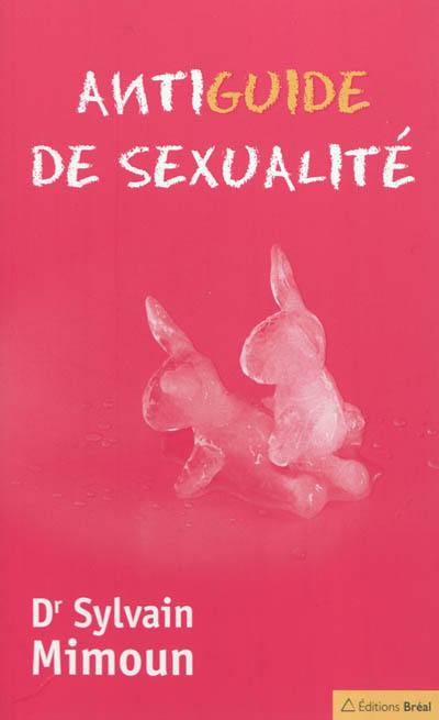 Antiguide de sexualité