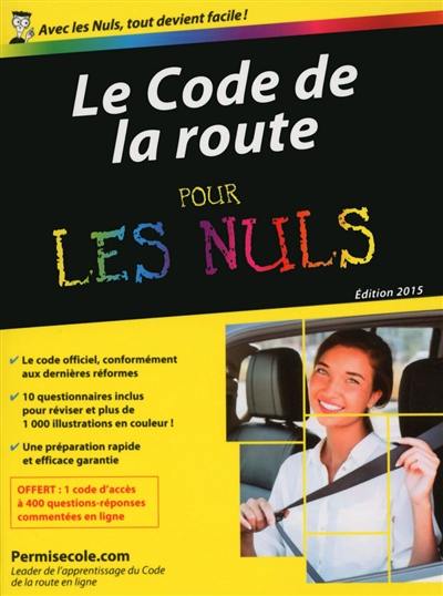 Le code de la route pour les nuls