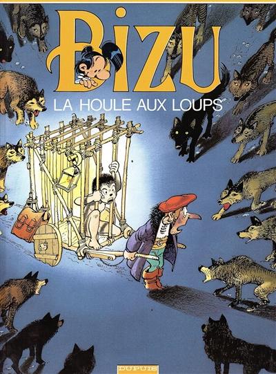 Bizu. Vol. 4. La Houle aux loups