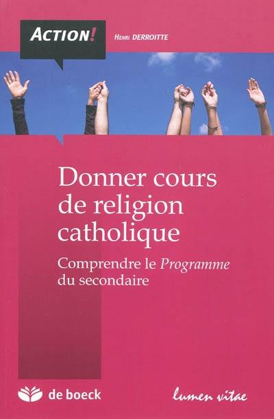 Donner cours de religion catholique : comprendre le programme du secondaire