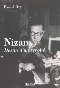 Paul Nizan : destin d'un révolté