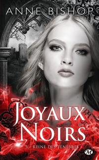 Joyaux noirs. Vol. 3. Reine des ténèbres