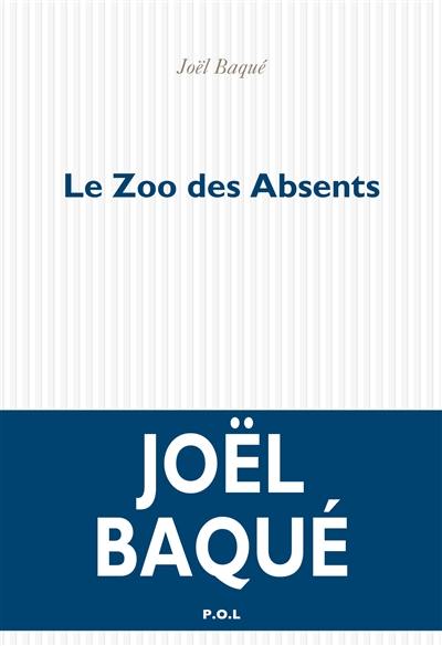 Le zoo des absents