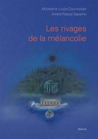 Les rivages de la mélancolie