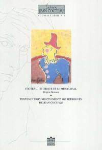 Cahiers Jean Cocteau : nouvelle série. Vol. 2. Cocteau, le cirque et le music-hall