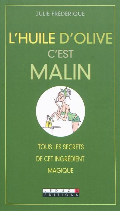 L'huile d'olive, c'est malin