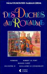 Des duchés au royaume