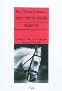 Petit dictionnaire équestre